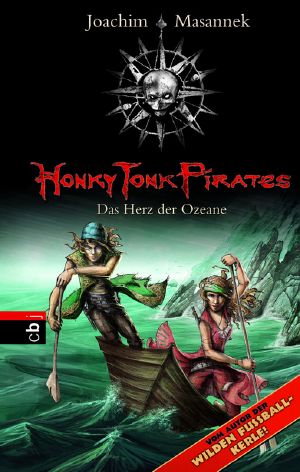 [Honky Tonk Pirates 05] • Das Herz der Ozeane